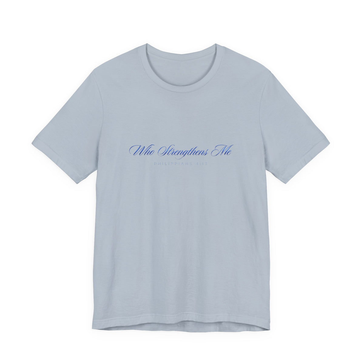 Who Strengthens Me Premium Essential Tee