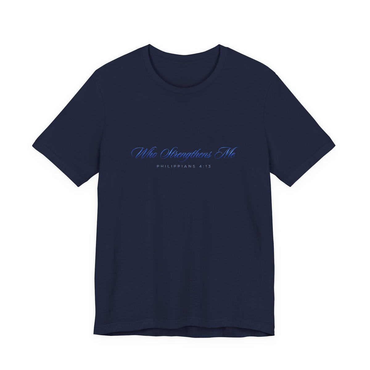 Who Strengthens Me Premium Essential Tee