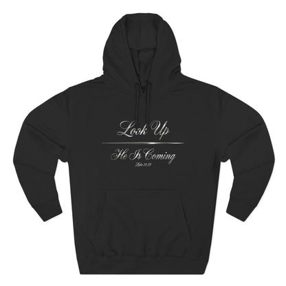 Look Up He Is Coming Luke 21:28 Christian Pullover Hoodie - Unisex Faith Apparel, Scripture Graphic, Soft Cotton