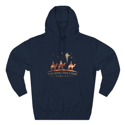 The King Has Come Premium Hoodie
