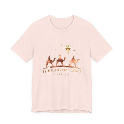 The King Has Come Premium Essential Tee