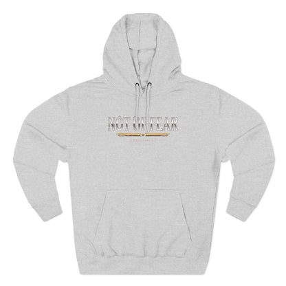 Not Of Fear Premium Hoodie | STANDARD ISSUE