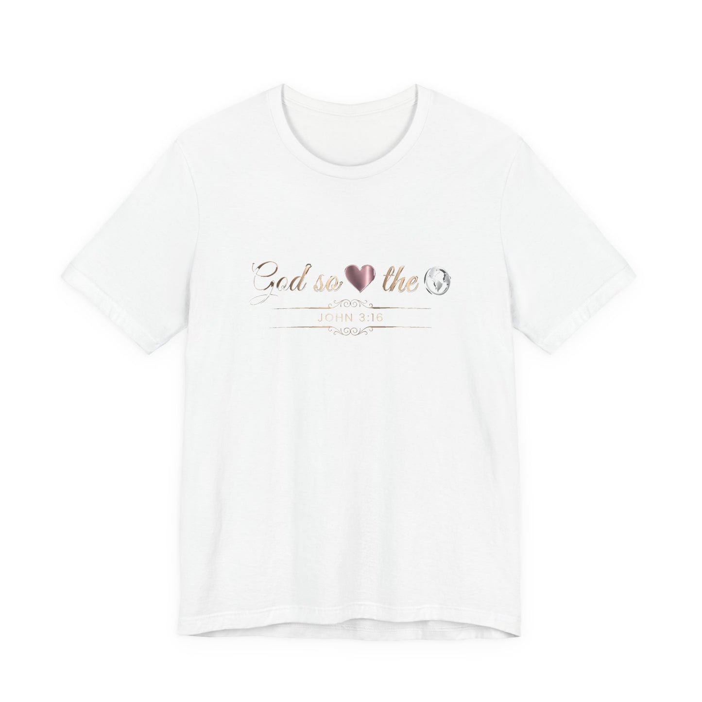 God So Loved The World Premium Essential Tee - STANDARD ISSUE