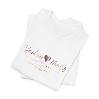 God So Loved The World Premium Essential Tee - STANDARD ISSUE