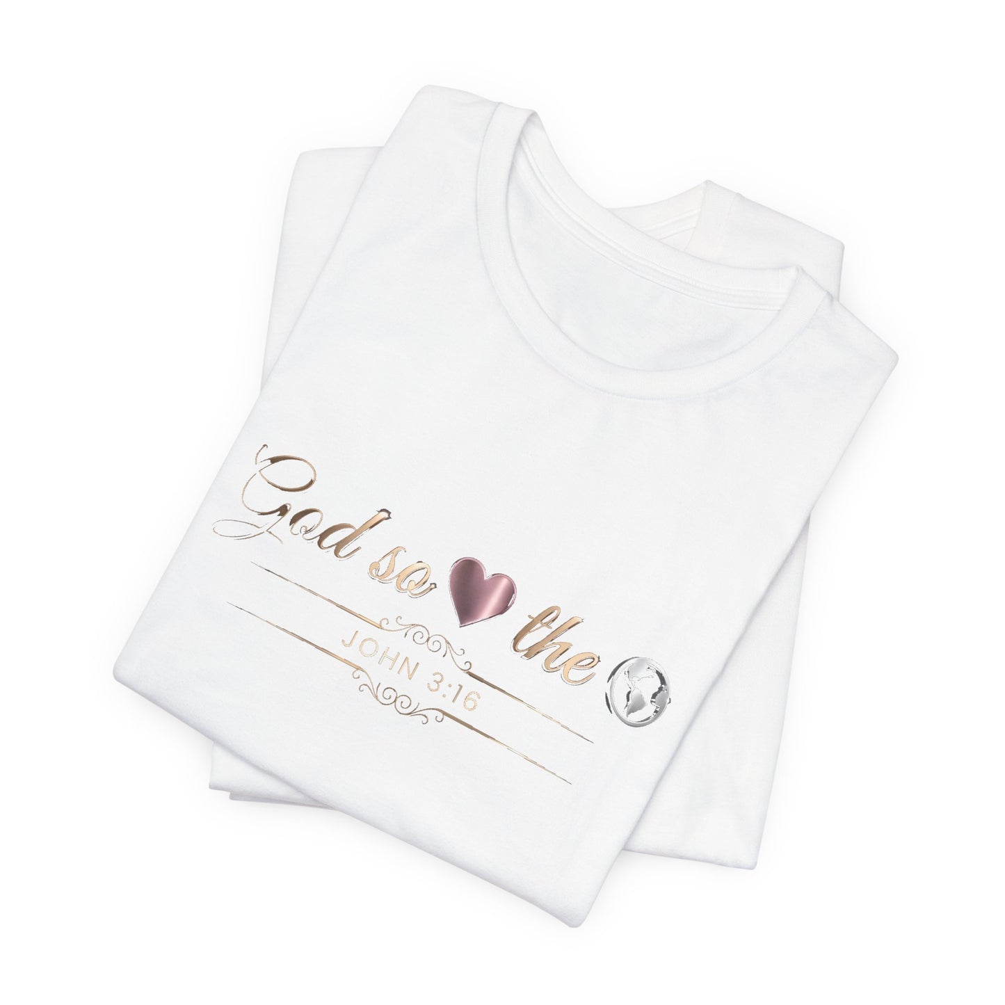 God So Loved The World Premium Essential Tee - STANDARD ISSUE