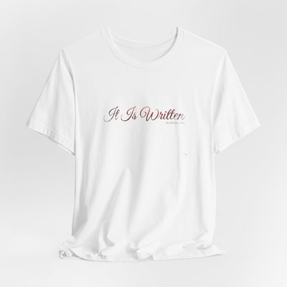 IT IS WRITTEN TEE | STANDARD ISSUE