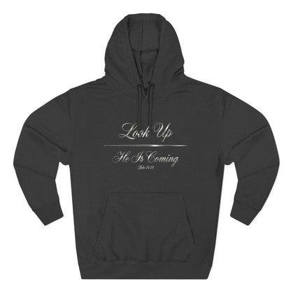 Look Up He Is Coming Luke 21:28 Christian Pullover Hoodie - Unisex Faith Apparel, Scripture Graphic, Soft Cotton