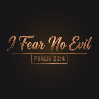 I Fear No Evil - Psalm 23:4 - ChristKeys verse art