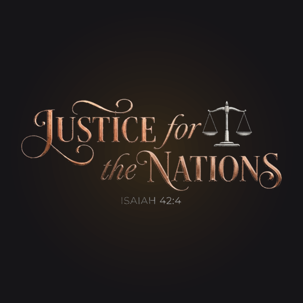 Justice For The Nations - Isaiah 42:4 - ChristKeys verse art